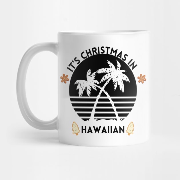 It's Christmas In Hawaiian by NICHE&NICHE